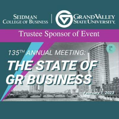 135th Annual Meeting: The State of Grand Rapids Business